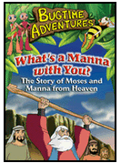 111981: What&amp;quot;s the Manna With Your (Moses), Bugtime Adventures DVD